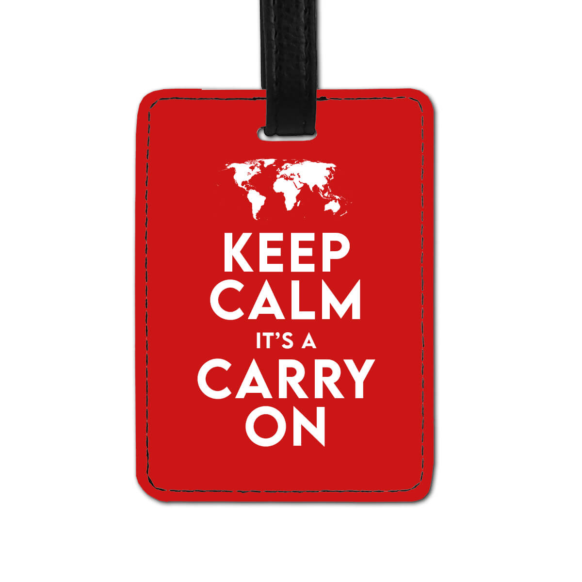 Keep Calm It's A Carry On Luggage Tag